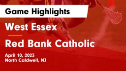 West Essex  vs Red Bank Catholic  Game Highlights - April 10, 2023