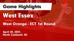 West Essex  vs West Orange - ECT 1st Round Game Highlights - April 28, 2023