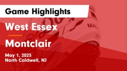West Essex  vs Montclair  Game Highlights - May 1, 2023