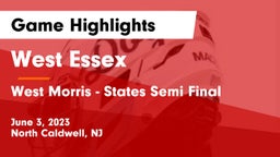 West Essex  vs West Morris - States Semi Final Game Highlights - June 3, 2023