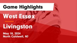 West Essex  vs Livingston  Game Highlights - May 18, 2024