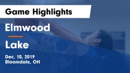 Elmwood  vs Lake  Game Highlights - Dec. 10, 2019