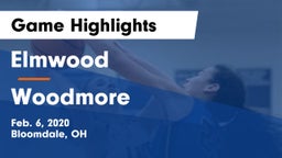 Elmwood  vs Woodmore  Game Highlights - Feb. 6, 2020