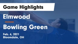 Elmwood  vs Bowling Green  Game Highlights - Feb. 6, 2021