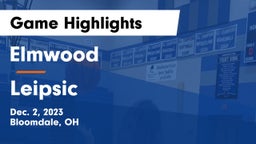 Elmwood  vs Leipsic  Game Highlights - Dec. 2, 2023