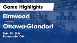 Elmwood  vs Ottawa-Glandorf  Game Highlights - Feb. 25, 2024