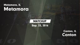 Matchup: Metamora  vs. Canton  2016