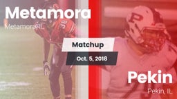 Matchup: Metamora  vs. Pekin  2018