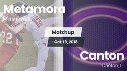 Matchup: Metamora  vs. Canton  2018