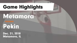 Metamora  vs Pekin  Game Highlights - Dec. 21, 2018