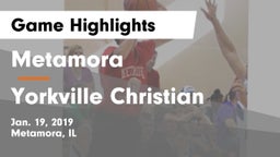 Metamora  vs Yorkville Christian Game Highlights - Jan. 19, 2019