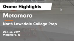 Metamora  vs North Lawndale College Prep Game Highlights - Dec. 30, 2019