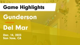 Gunderson  vs Del Mar  Game Highlights - Dec. 14, 2023