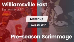 Matchup: Williamsville East vs. Pre-season Scrimmage 2017