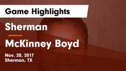 Sherman  vs McKinney Boyd  Game Highlights - Nov. 20, 2017