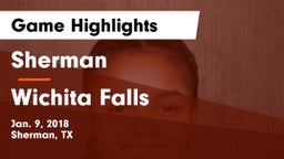 Sherman  vs Wichita Falls  Game Highlights - Jan. 9, 2018