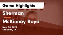 Sherman  vs McKinney Boyd  Game Highlights - Nov. 30, 2021