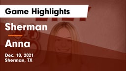 Sherman  vs Anna Game Highlights - Dec. 10, 2021