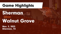 Sherman  vs Walnut Grove  Game Highlights - Nov. 3, 2023