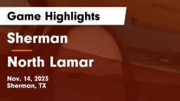 Sherman  vs North Lamar  Game Highlights - Nov. 14, 2023