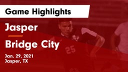 Jasper  vs Bridge City Game Highlights - Jan. 29, 2021