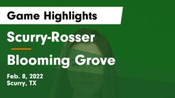 Scurry-Rosser  vs Blooming Grove  Game Highlights - Feb. 8, 2022