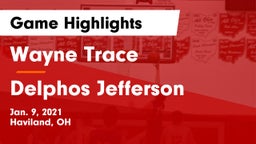 Wayne Trace  vs Delphos Jefferson  Game Highlights - Jan. 9, 2021