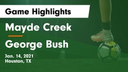 Mayde Creek  vs George Bush  Game Highlights - Jan. 14, 2021