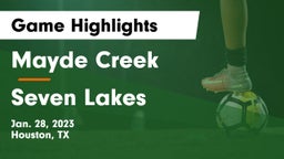 Mayde Creek  vs Seven Lakes  Game Highlights - Jan. 28, 2023