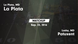 Matchup: La Plata  vs. Patuxent  2016
