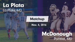 Matchup: La Plata  vs. McDonough  2016