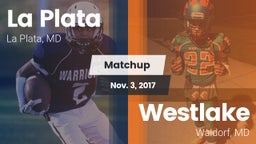 Matchup: La Plata  vs. Westlake  2017