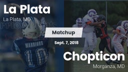 Matchup: La Plata  vs. Chopticon  2018