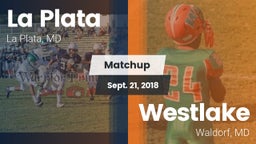 Matchup: La Plata  vs. Westlake  2018