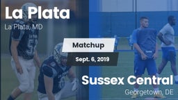 Matchup: La Plata  vs. Sussex Central  2019