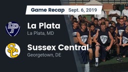 Recap: La Plata  vs. Sussex Central  2019