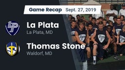 Recap: La Plata  vs. Thomas Stone  2019