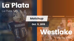 Matchup: La Plata  vs. Westlake  2019