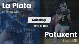 Matchup: La Plata  vs. Patuxent  2019