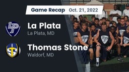 Recap: La Plata  vs. Thomas Stone  2022