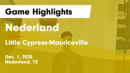 Nederland  vs Little Cypress-Mauriceville  Game Highlights - Dec. 1, 2020