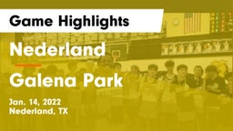 Nederland  vs Galena Park  Game Highlights - Jan. 14, 2022