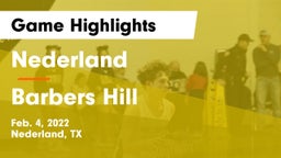 Nederland  vs Barbers Hill  Game Highlights - Feb. 4, 2022