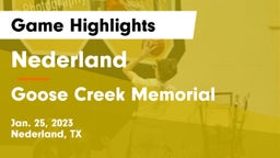 Nederland  vs Goose Creek Memorial  Game Highlights - Jan. 25, 2023