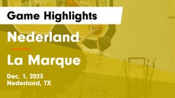 Nederland  vs La Marque  Game Highlights - Dec. 1, 2023