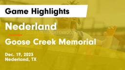 Nederland  vs Goose Creek Memorial  Game Highlights - Dec. 19, 2023