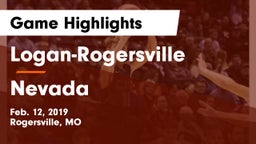 Logan-Rogersville  vs Nevada  Game Highlights - Feb. 12, 2019