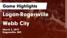 Logan-Rogersville  vs Webb City  Game Highlights - March 5, 2019