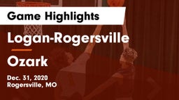 Logan-Rogersville  vs Ozark Game Highlights - Dec. 31, 2020