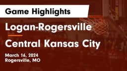 Logan-Rogersville  vs Central Kansas City Game Highlights - March 16, 2024